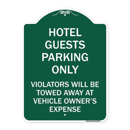 SIGNMISSION Hotel Guests Parking Violators Towed Away Vehicle Owners Expense Alum, 24" L, 18" H, GW-1824-23903 A-DES-GW-1824-23903